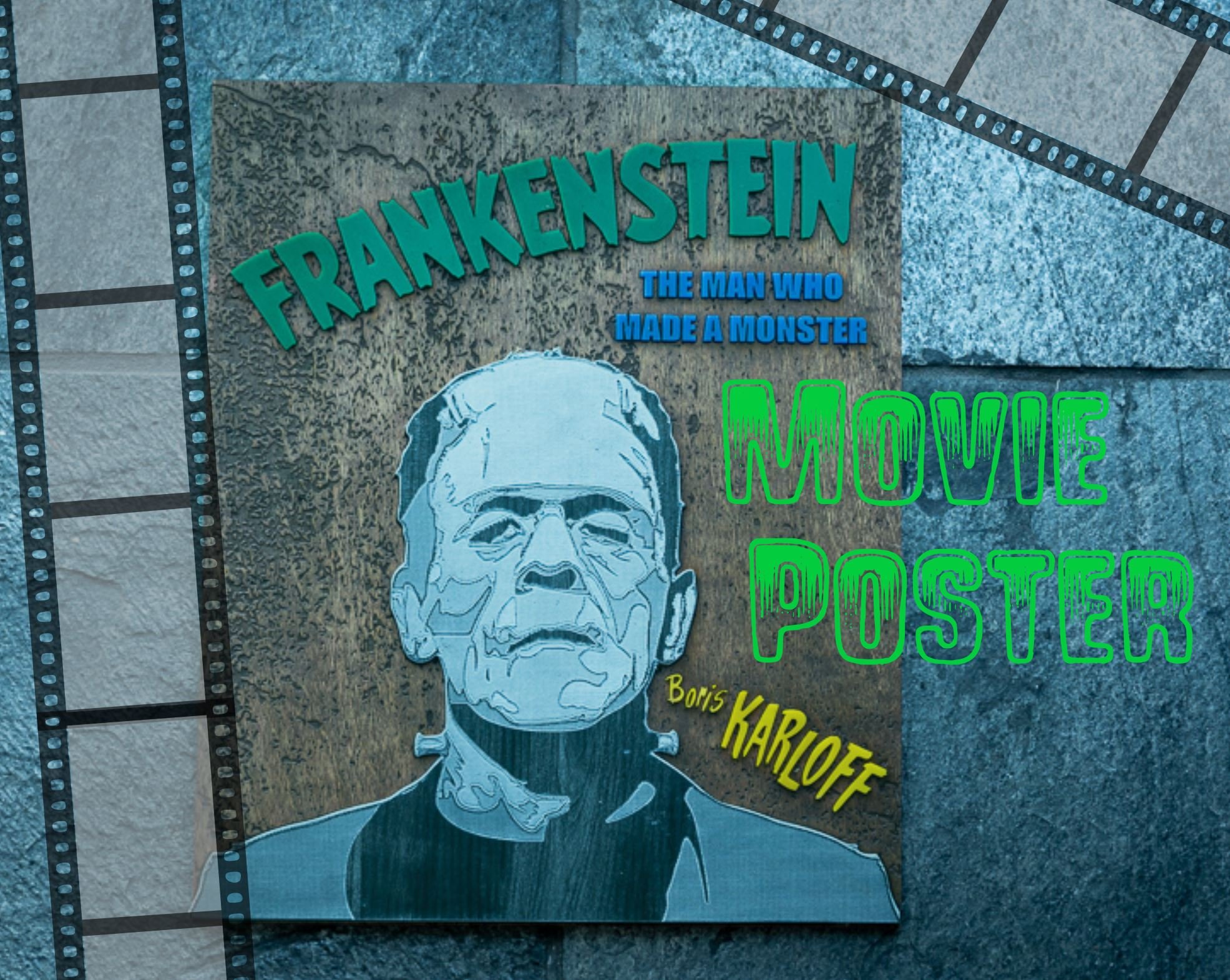 Laser cut frankenstein Movie poster.jpg